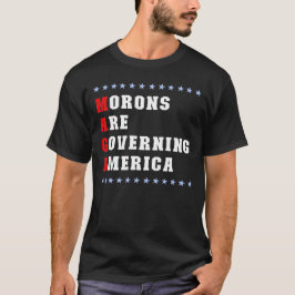 Moronerna styr Amerika anti-Trump T-Shirt
