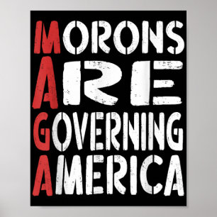 Moronerna styr Amerika så att Tee _1 fungerar Poster