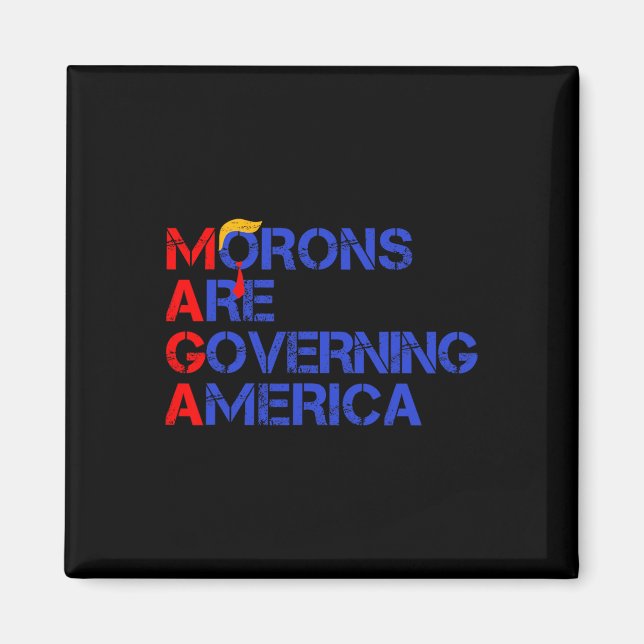 Morons är den amerikanska ledaren 2024 1 magnet (Framsidan)