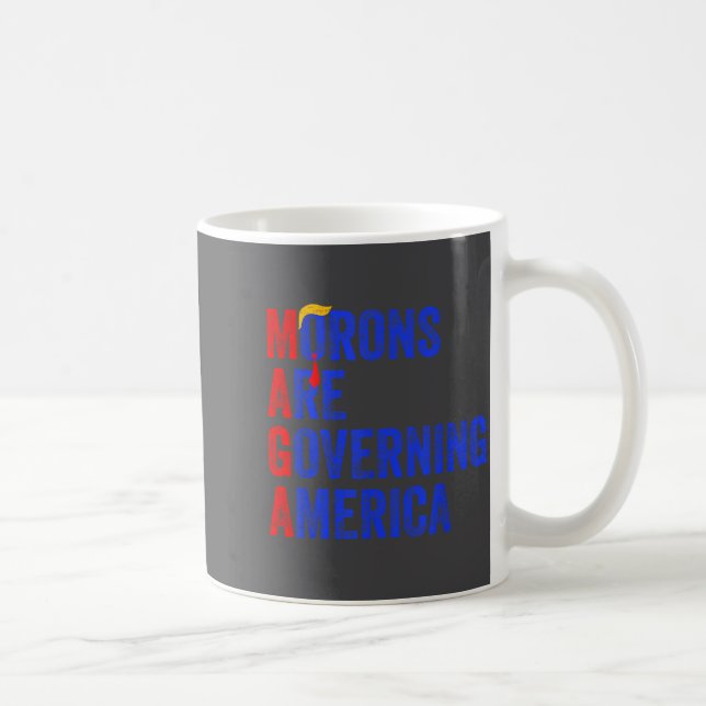 Morons Are Governing America Funny Trump 2024  Kaffemugg (Höger)