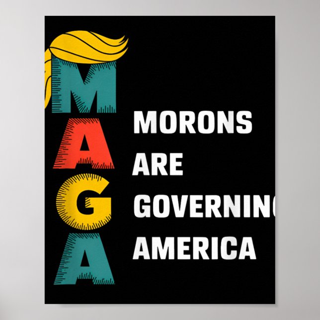 Morons styr Amerika Trump-fluga Poster (Framsidan)