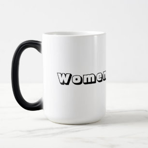 Morphing-mugg – tryckt text 'Women' Magisk Mugg