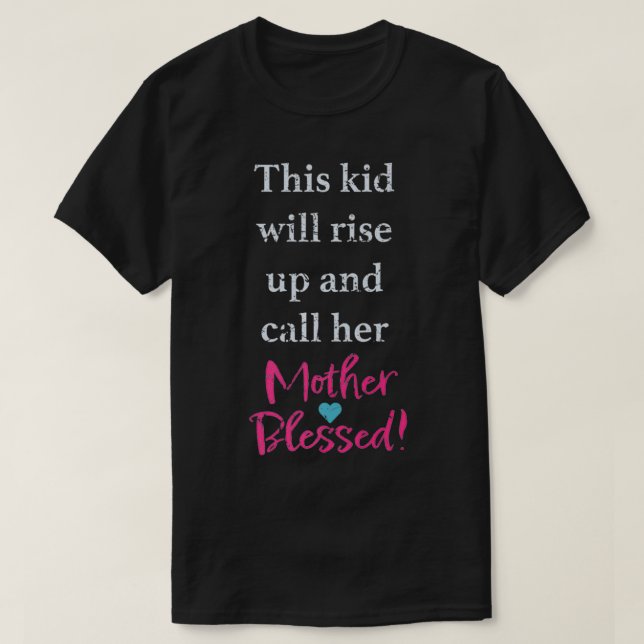 Mors dag 2022 Blsed Christian Proverbs 31 Te T Shirt (Design framsida)