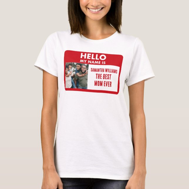 Mors dag | Anpassningsbar Photo Namn bricka Best M T Shirt (Framsida)