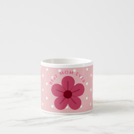 Mors dag,Bästa mamma någonsin, Elegant,Enkel,Trend Espressomugg