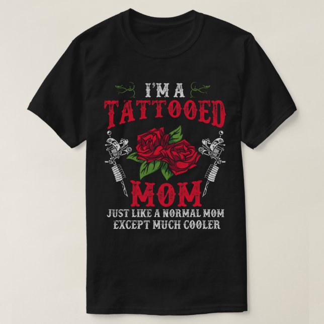 Mors dag Bläck Gun Tattooed Mamma Tattooist Ro Fu T Shirt (Design framsida)