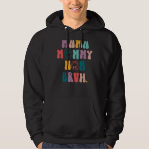 Mors dag citerar Mamma Mamma Bruh Mamma Life Mamma Hoodie