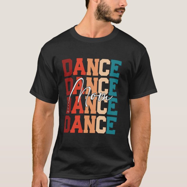 Mors dag Dance Mamma Mor Kvinnor i T Shirt (Framsida)