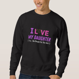 Mors dag I Kärlek min dotter hon tog emot mig Lång Ärmad Tröja