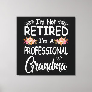 mors dag jag är inte pensionär jag är professionel canvastryck