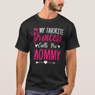 Mors dag Min favoritprinsessa kallar mig Mamma F T Shirt