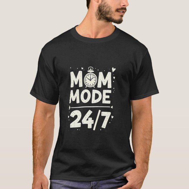 Mors dag-present Mamma-läge 247 T Shirt (Framsida)