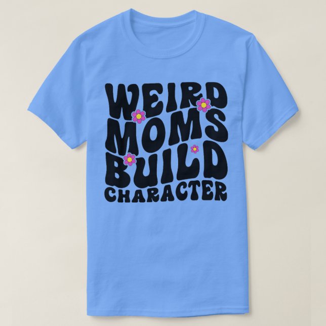 mors dag-presentidéerna groovy konstig mammor bygg t shirt (Design framsida)