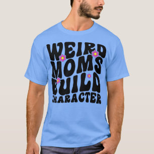 mors dag-presentidéerna groovy konstig mammor bygg t shirt