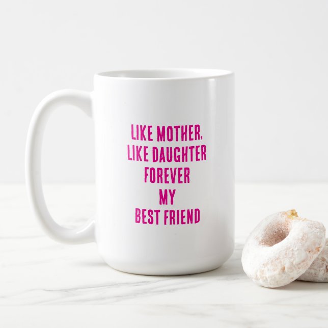 Mors dag Quote Gift Mamma Dotter Shock rosa Kaffemugg (Med munk)