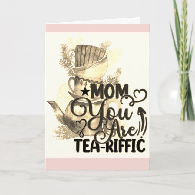Mors dag Tea Loving Mamma Funny Pun Kort (Framsida)