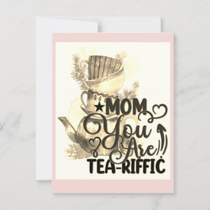 Mors dag Tea Loving Mamma Funny Pun Vykort