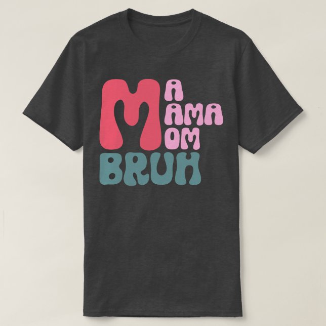 Morsa Mamma Mamma Bruh 1 T Shirt (Design framsida)