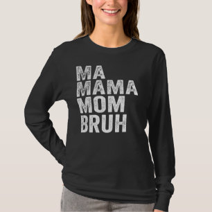 Morsa Mamma Mamma Bruh Mor Mamma T Shirt