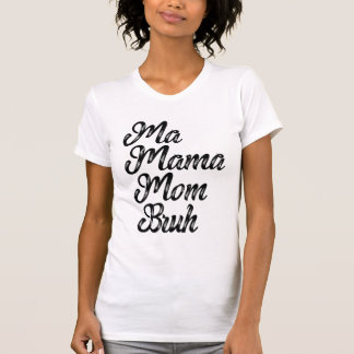Morsa Mamma Mamma Bruh T Shirt