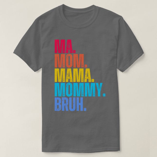 Morsa Mamma Mamma Mamma Bruh Bruh T Shirt (Design framsida)