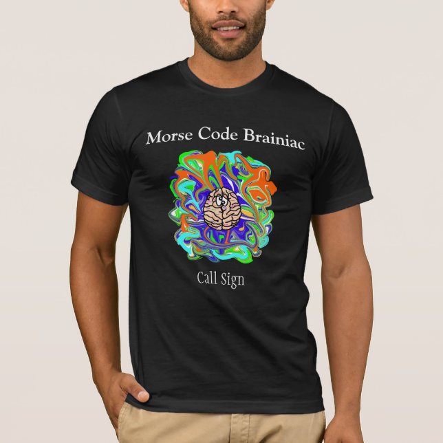 Morse Code Brainiac Tshirt - Anpassa den! Tee (Framsida)