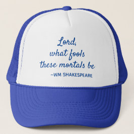 Mortal Fools Shakespeare Quote Blue and White Keps