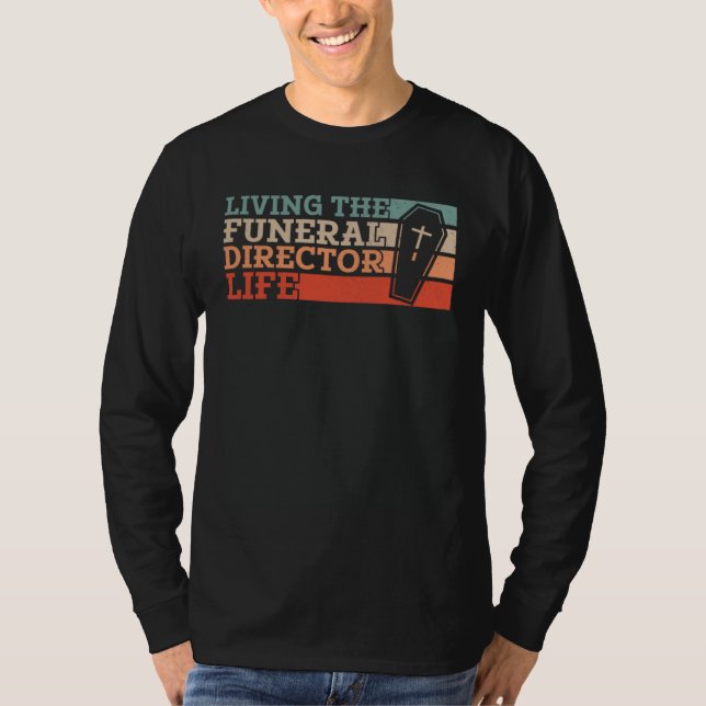 Mortician Funeral Director  2 T Shirt (Framsida)