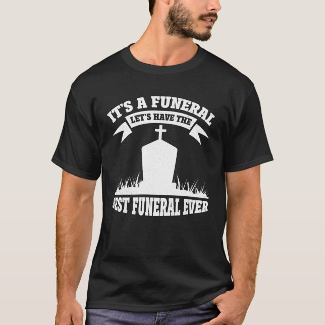 Mortician Funeral Director T Shirt (Framsida)