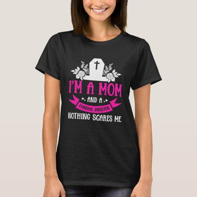 Mortician Funeral Director T Shirt (Framsida)