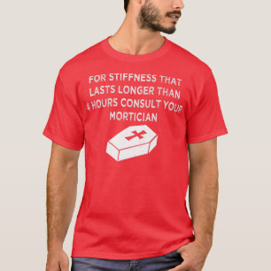 Mortuary Science - Embalmer Funeral Director Funny T Shirt