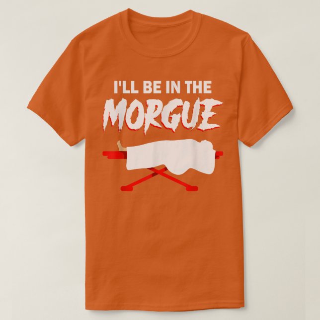 Mortuary Science - Mortuary Funeral Home Favorite T Shirt (Design framsida)