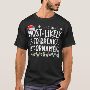 Mos Troely o Break An Ornamen Funny Chrismas Holid T Shirt