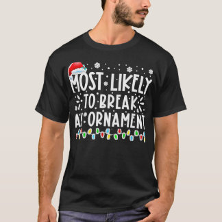 Mos Troely o Break An Ornamen Funny Chrismas Holid T Shirt