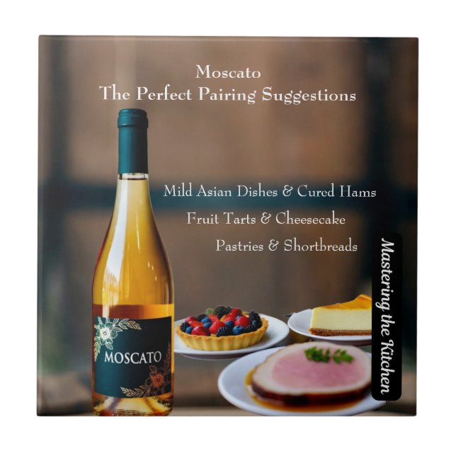 Moscato Wine Pairing Guide/Mastering the Kitchen Kakelplatta (Framsidan)