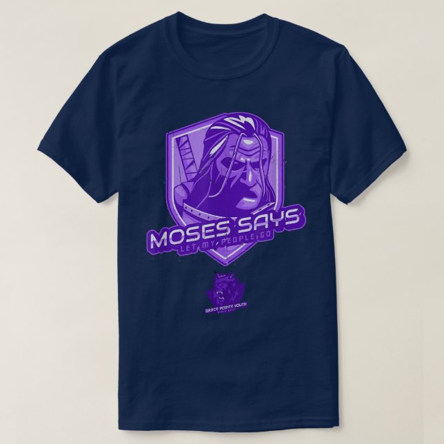 Moses Says T Shirt (Design framsida)