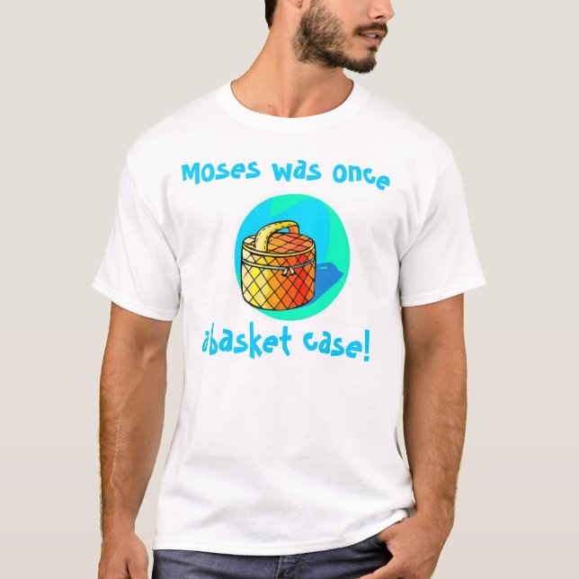 Moses var en gång ett basketfodral! t-shirt (Framsida)