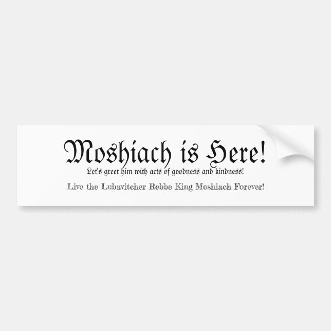 Moshiach är här! Bumper Sticker Bildekal (Framsidan)