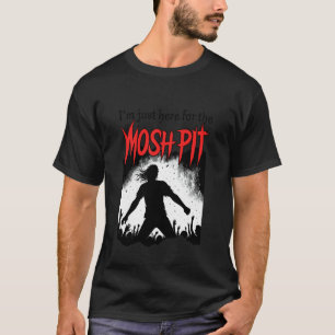 Moshinggropen - Moshingcirkeln - Bara här för mosh T Shirt