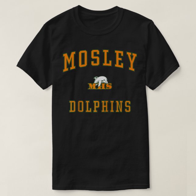 Mosley High School Dolphins T Shirt (Design framsida)