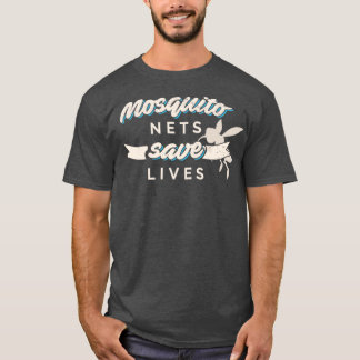Mosquito Nets Spara Lives Antimalaria-design T Shirt
