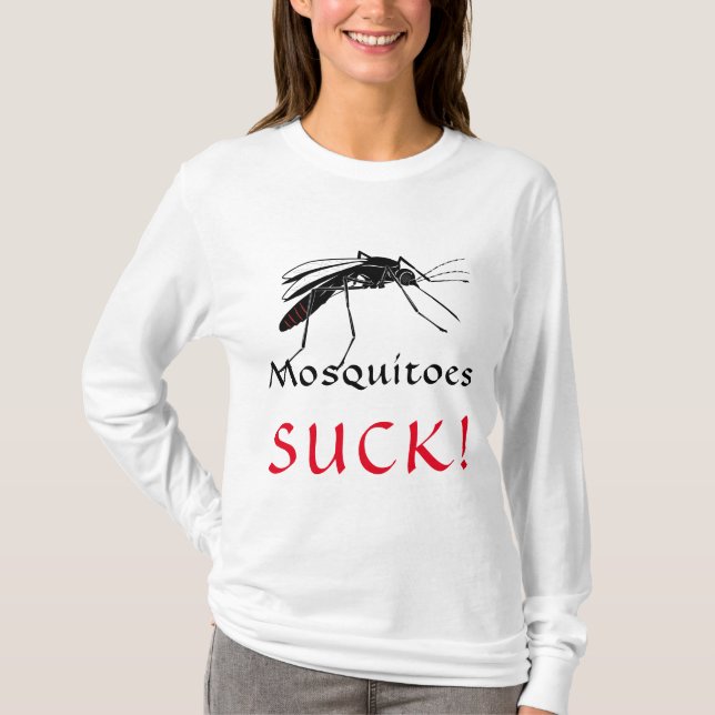 Mosquitoes Suck! T Shirt (Framsida)