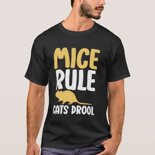 Möss Regerar Katter Slarvar Mus T Shirt (Framsida)