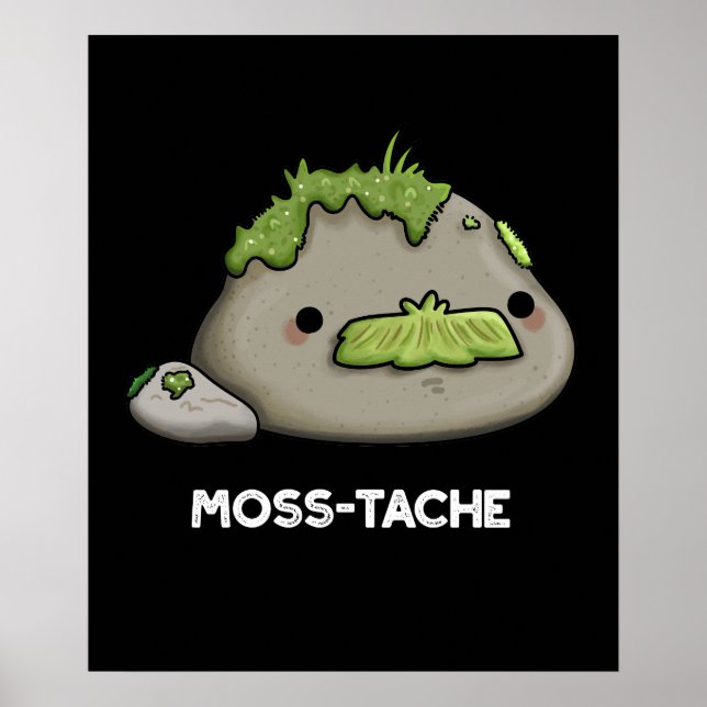 Moss-tache Funny Mustache Pun Mörk BG Poster (Framsidan)