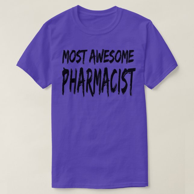 Most Awesome Pharmacist 2 T Shirt (Design framsida)