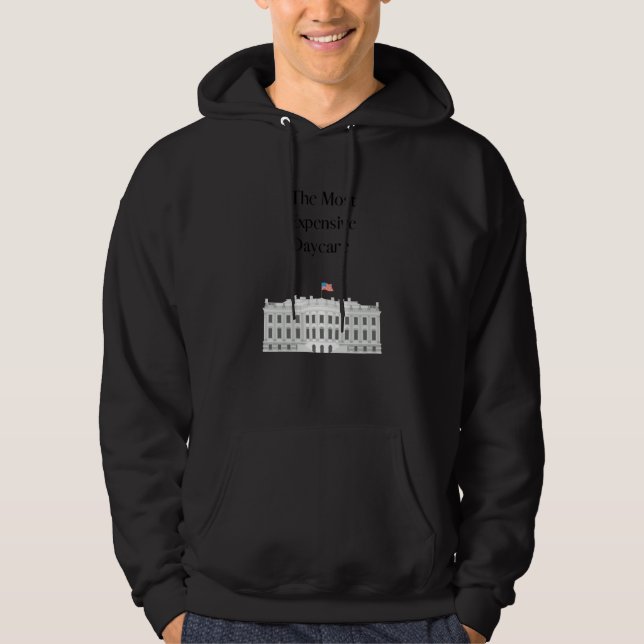 Most Expensive Daycare Hoodie (Framsida)
