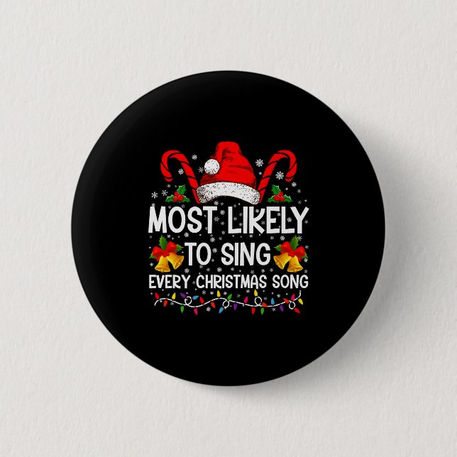 Most Likely Sing Every Christmas Song Xmas Family  Knapp (Framsida)