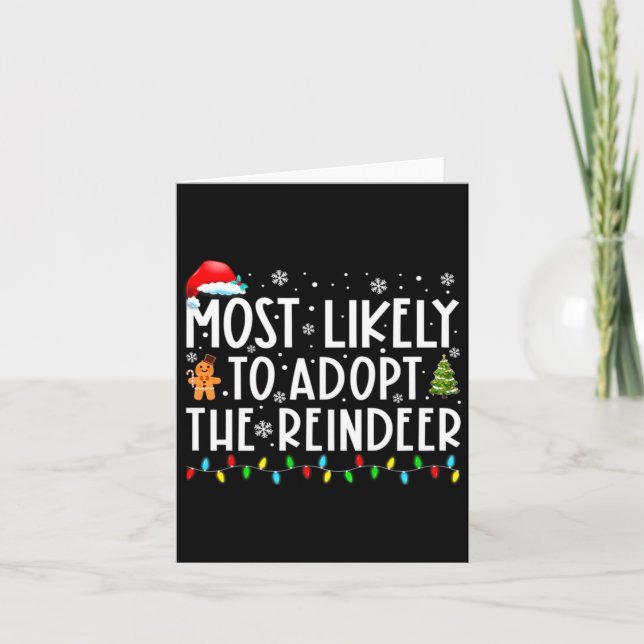Most Likely To Adopt The Reindeer Funny Christmas  Kort (Framsida)