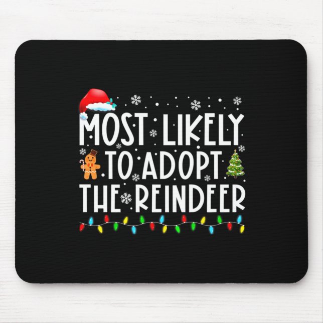 Most Likely To Adopt The Reindeer Funny Christmas  Musmatta (Framsidan)