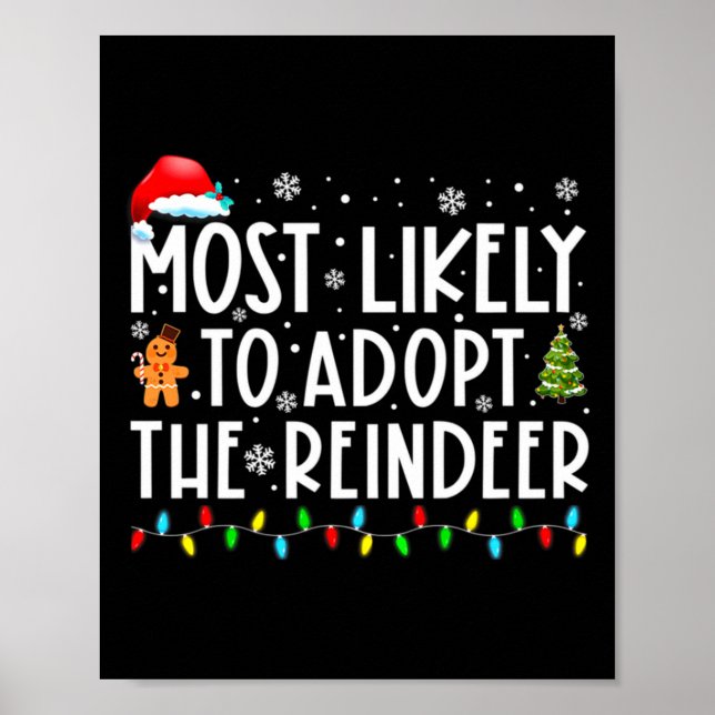 Most Likely To Adopt The Reindeer Funny Christmas  Poster (Framsidan)